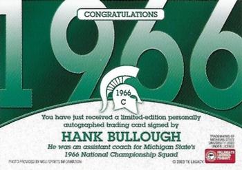 2003 TK Legacy Michigan State Spartans - National Champions Autographs #1966C Hank Bullough Back
