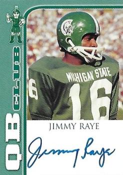 2003 TK Legacy Michigan State Spartans - Quarterback Club Autographs #QB1 Jimmy Raye Front