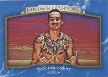 2017 Upper Deck Goodwin Champions - Royal Blue #87 Max Holloway Front