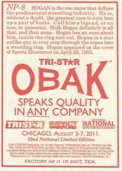 2011 TriStar Obak National Convention VIP #NP-8 Hulk Hogan Back