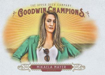 2018 Upper Deck Goodwin Champions #98 Mikaela Mayer Front
