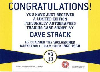 2004 TK Legacy Michigan Wolverines - Varsity Club Autographs #VB13 Dave Strack Back
