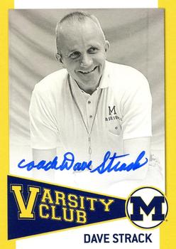 2004 TK Legacy Michigan Wolverines - Varsity Club Autographs #VB13 Dave Strack Front