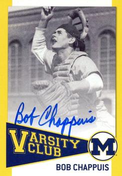 2004 TK Legacy Michigan Wolverines - Varsity Club Autographs #VCB5 Bob Chappuis Front
