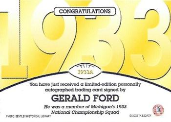 2004 TK Legacy Michigan Wolverines - National Champions Autographs #1933A Gerald Ford Back