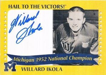 2004 TK Legacy Michigan Wolverines - National Champions Autographs #1952B Willard Ikola Front