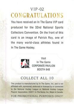 2011 In The Game National Sports Collectors Convention VIP #VIP-02 Patrick Roy Back
