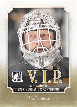 2011 In The Game National Sports Collectors Convention VIP #VIP-05 Tim Thomas Front