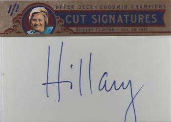 2018 Upper Deck Goodwin Champions - Cut Signatures #HC Hillary Clinton Front