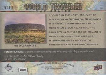2018 Upper Deck Goodwin Champions - World Traveler Map Relics #WT-111 Newgrange/ Ireland Back