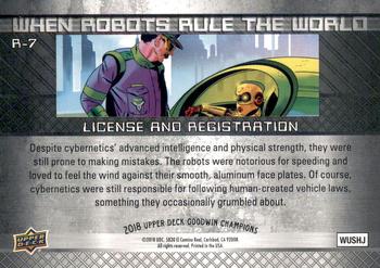 2018 Upper Deck Goodwin Champions - When Robots Rule the World #R-7 License and Registration Back