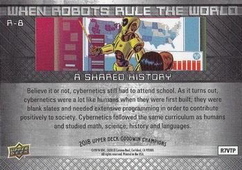 2018 Upper Deck Goodwin Champions - When Robots Rule the World #R-8 A Shared History Back