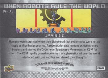 2018 Upper Deck Goodwin Champions - When Robots Rule the World #R-14 Uprising Back