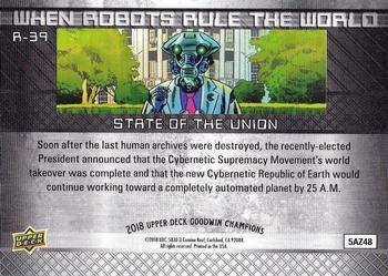 2018 Upper Deck Goodwin Champions - When Robots Rule the World #R-39 State of the Union Back