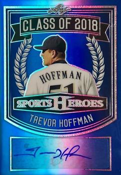 2018 Leaf Metal Sports Heroes - Class of 2018 Autograph Blue #CO-TH1 Trevor Hoffman Front