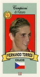 2003-04 Firenze Campioni di Futuro (Future Stars) #16 Fernando Torres Front