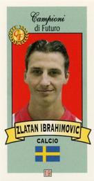 2003-04 Firenze Campioni di Futuro (Future Stars) #19 Zlatan Ibrahimovic Front