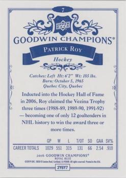 2016 Upper Deck Goodwin Champions - Royal Blue #7 Patrick Roy Back