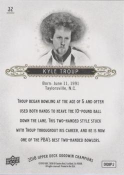 2018 Upper Deck Goodwin Champions - Photo Variations #32 Kyle Troup Back