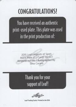 2015 Leaf Legends of Sport - Ringside Heroes Printing Plate Black #RH-GC1 Gina Carano Back