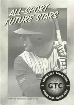 2006 GTC Future Star (Unlicensed) #NNO Alex Gordon Back