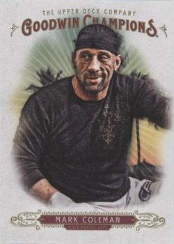 2018 Upper Deck Goodwin Champions - Blank Back #NNO Mark Coleman Front