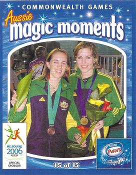 2006 Peters Commonwealth Games Aussie Magic Moments #15 Sarah Fitz-Gerald / Rachael Grinham Front