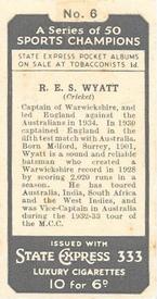 1935 Ardath State Express A Series of 50 Sports Champions #6 Robert E.S. Wyatt Back