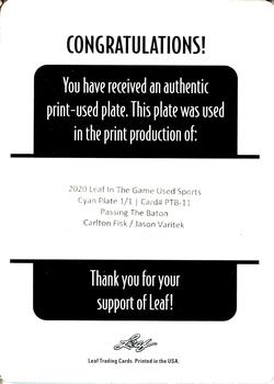 2020 Leaf In The Game Used Sports - Passing The Baton Relics Printing Plate Cyan #PTB-11 Carlton Fisk / Jason Varitek Back