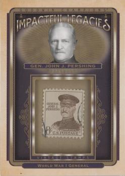2021 Upper Deck Goodwin Champions - Impactful Legacies Stamp Relics #IL-4 Gen John J. Pershing Front