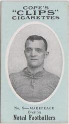 1910 Cope Brothers Noted Footballers #6 Harry Makepeace Front