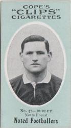 1910 Cope Brothers Noted Footballers #37 Walter Dudley Front