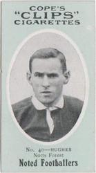 1910 Cope Brothers Noted Footballers #40 Edwin Hughes Front