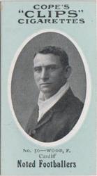 1910 Cope Brothers Noted Footballers #50 Frank Wood Front