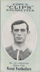 1910 Cope Brothers Noted Footballers #73 William Higgins Front