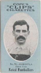 1910 Cope Brothers Noted Footballers #81 J. Roberts Front