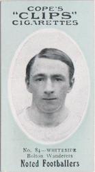 1910 Cope Brothers Noted Footballers #84 Ernie Whiteside Front