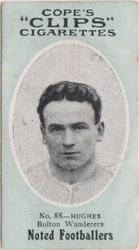 1910 Cope Brothers Noted Footballers #88 Billy Hughes Front