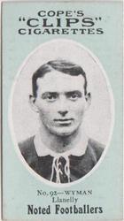 1910 Cope Brothers Noted Footballers #92 J. Wyman Front