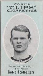 1910 Cope Brothers Noted Footballers #115 T. Roberts Front
