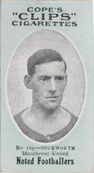 1910 Cope Brothers Noted Footballers #129 Dick Duckworth Front
