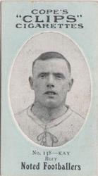 1910 Cope Brothers Noted Footballers #138 Tom Kay Front
