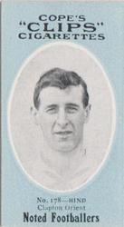 1910 Cope Brothers Noted Footballers #178 Billy Hind Front