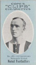 1910 Cope Brothers Noted Footballers #187 John Rutherford Front