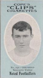 1910 Cope Brothers Noted Footballers #191 Albert Shepherd Front