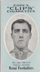 1910 Cope Brothers Noted Footballers #199 Tommy Broad Front