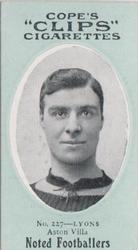1910 Cope Brothers Noted Footballers #227 Tommy Lyons Front