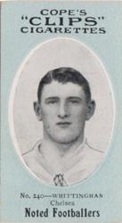 1910 Cope Brothers Noted Footballers #240 Bob Whittingham Front
