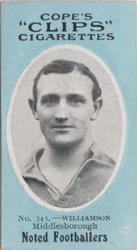 1910 Cope Brothers Noted Footballers #345 Tim Williamson Front