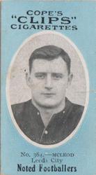 1910 Cope Brothers Noted Footballers #364 Billy McLeod Front